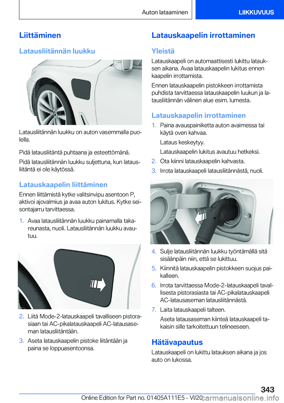 BMW 3 SERIES SEDAN PLUG-IN HYBRID 2021  Omistajan Käsikirja (in Finnish) �L�i�i�t�t�