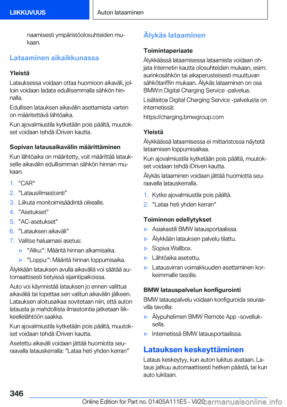BMW 3 SERIES SEDAN PLUG-IN HYBRID 2021  Omistajan Käsikirja (in Finnish) �n�a�a�m�i�s�e�s�t�i��y�m�p�