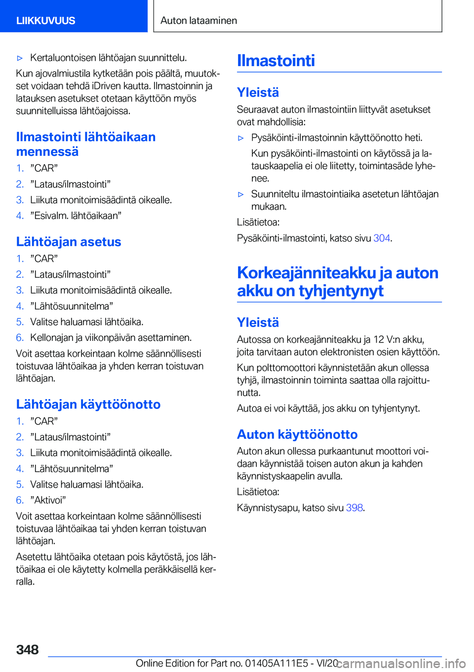 BMW 3 SERIES SEDAN PLUG-IN HYBRID 2021  Omistajan Käsikirja (in Finnish) 'x�K�e�r�t�a�l�u�o�n�t�o�i�s�e�n��l�