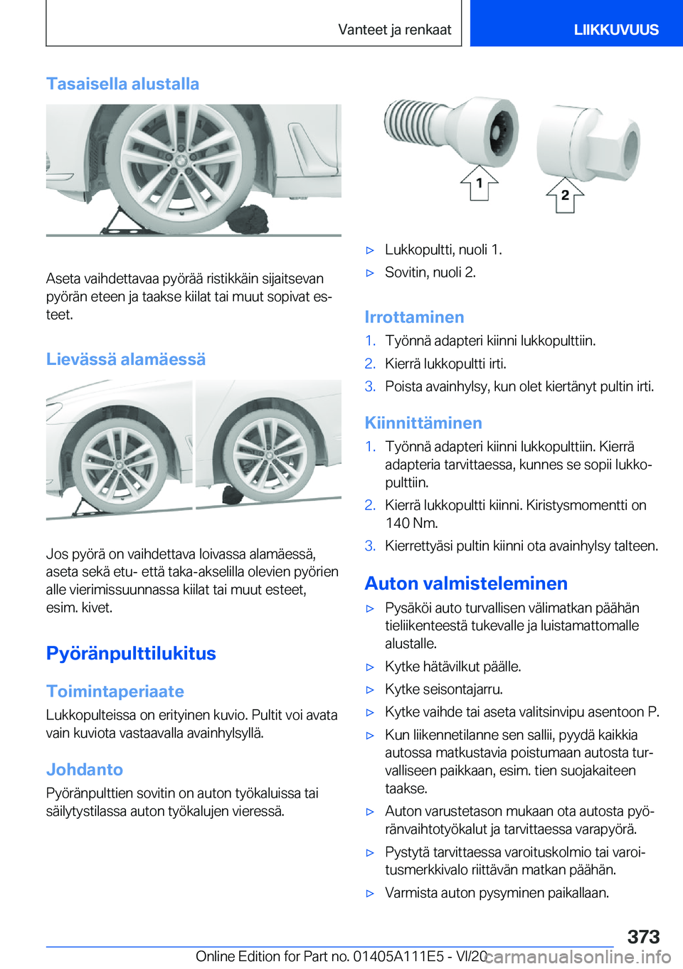 BMW 3 SERIES SEDAN PLUG-IN HYBRID 2021  Omistajan Käsikirja (in Finnish) �T�a�s�a�i�s�e�l�l�a��a�l�u�s�t�a�l�l�a
�A�s�e�t�a��v�a�i�h�d�e�t�t�a�v�a�a��p�y�