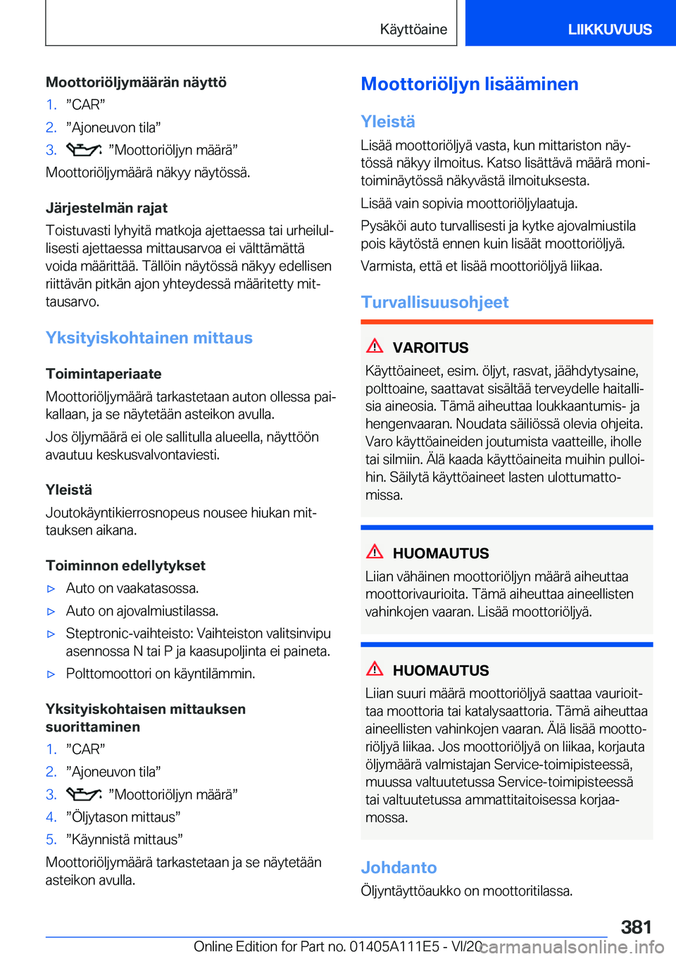 BMW 3 SERIES SEDAN PLUG-IN HYBRID 2021  Omistajan Käsikirja (in Finnish) �M�o�o�t�t�o�r�i�