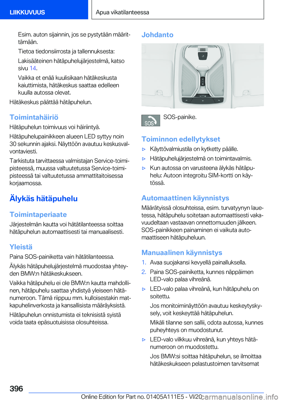 BMW 3 SERIES SEDAN PLUG-IN HYBRID 2021  Omistajan Käsikirja (in Finnish) �E�s�i�m�.��a�u�t�o�n��s�i�j�a�i�n�n�i�n�,��j�o�s��s�e��p�y�s�t�y�t�
