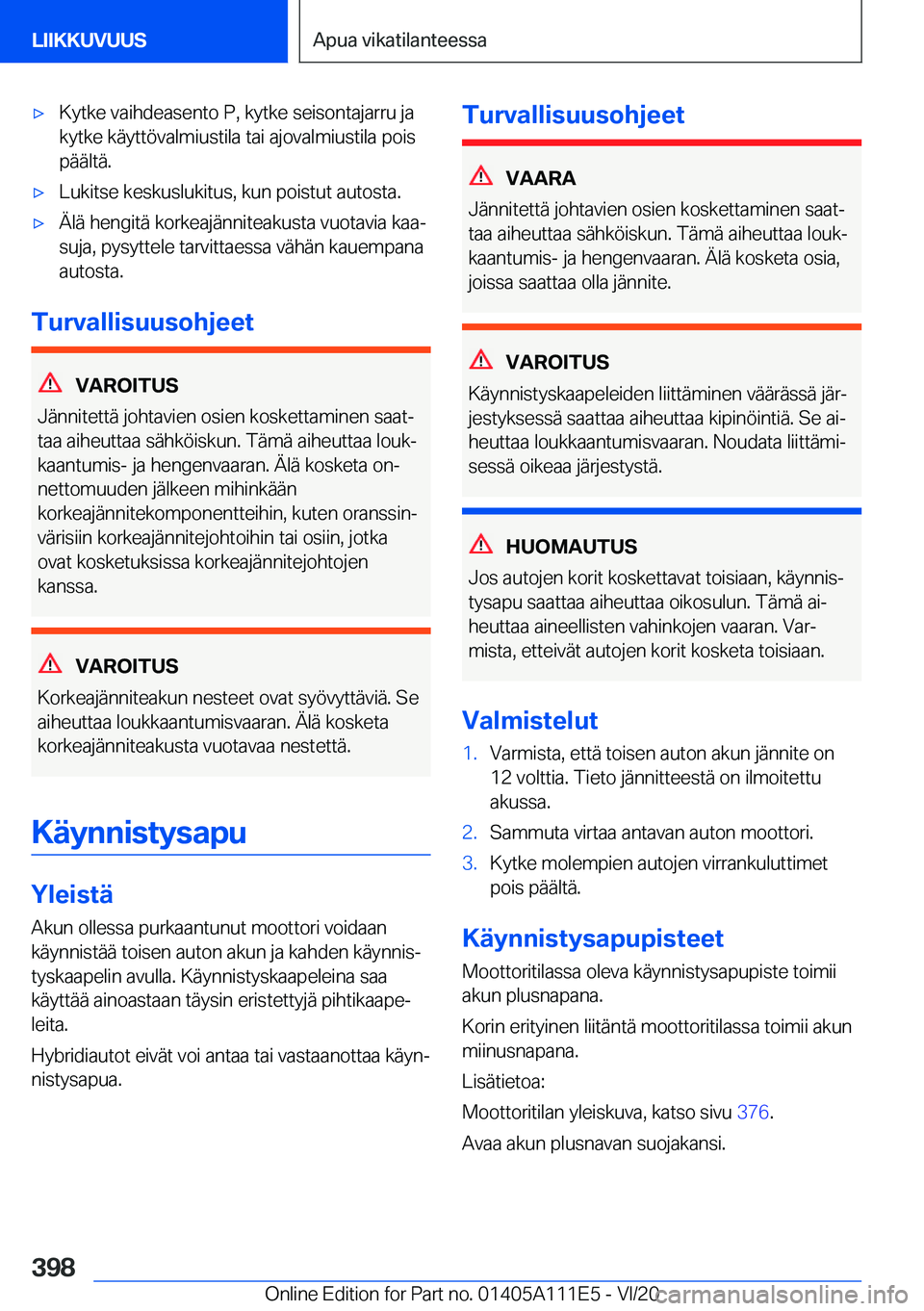 BMW 3 SERIES SEDAN PLUG-IN HYBRID 2021  Omistajan Käsikirja (in Finnish) 'x�K�y�t�k�e��v�a�i�h�d�e�a�s�e�n�t�o��P�,��k�y�t�k�e��s�e�i�s�o�n�t�a�j�a�r�r�u��j�a
�k�y�t�k�e��k�