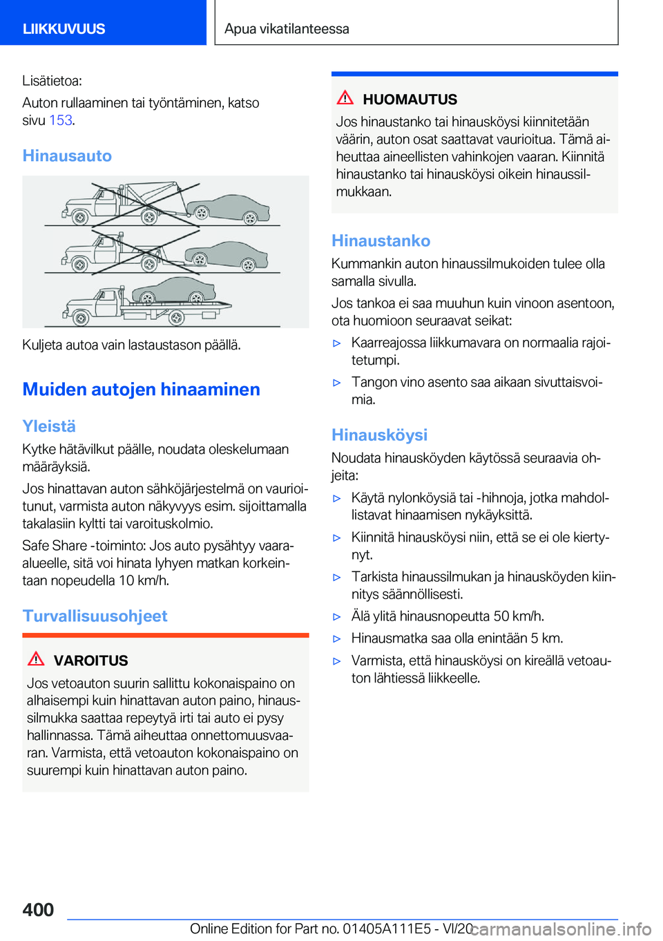 BMW 3 SERIES SEDAN PLUG-IN HYBRID 2021  Omistajan Käsikirja (in Finnish) �L�i�s�
