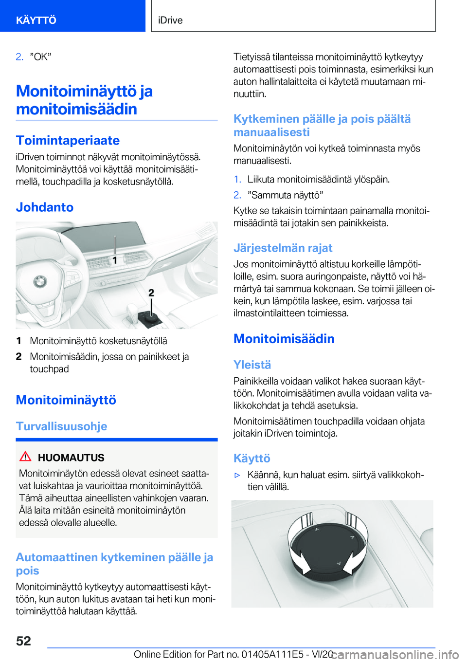 BMW 3 SERIES SEDAN PLUG-IN HYBRID 2021  Omistajan Käsikirja (in Finnish) �2�.w�O�Kw
�M�o�n�i�t�o�i�m�i�n�