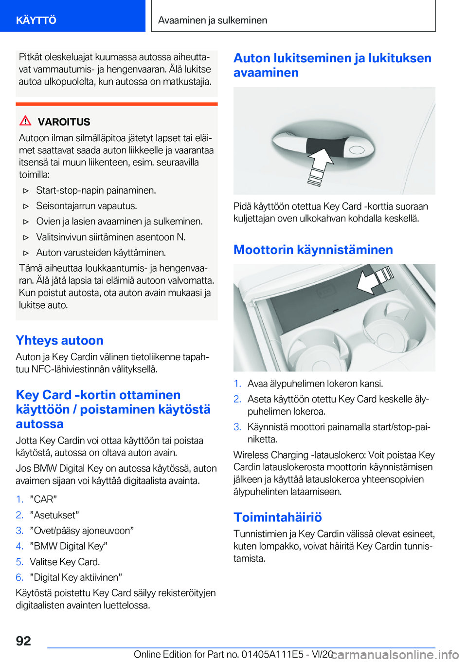 BMW 3 SERIES SEDAN PLUG-IN HYBRID 2021  Omistajan Käsikirja (in Finnish) �P�i�t�k�