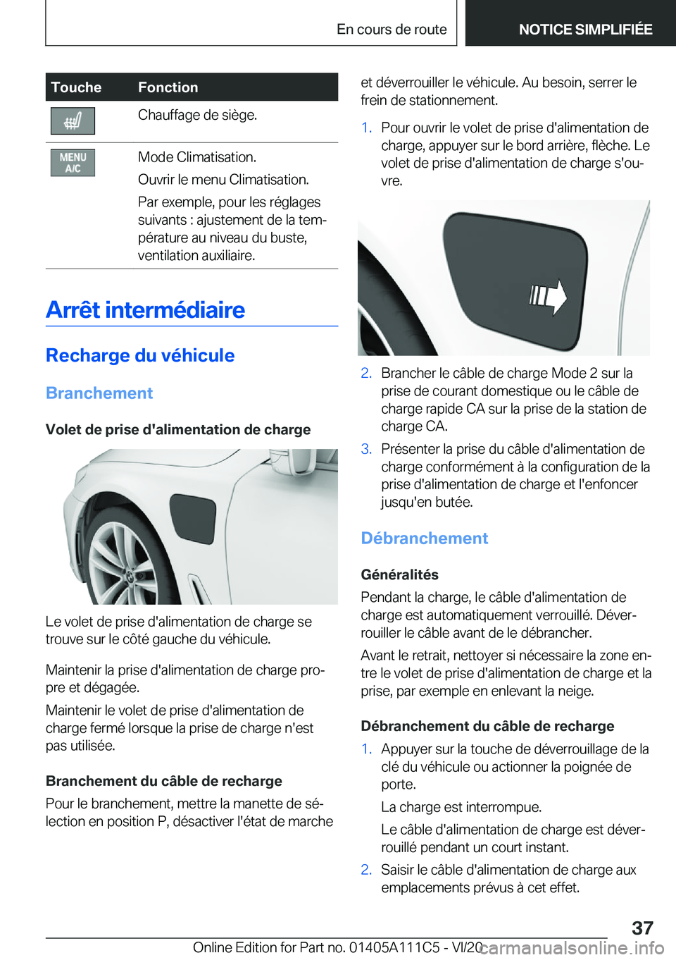 BMW 3 SERIES SEDAN PLUG-IN HYBRID 2021  Notices Demploi (in French) �T�o�u�c�h�e�F�o�n�c�t�i�o�n�C�h�a�u�f�f�a�g�e��d�e��s�i�è�g�e�.�M�o�d�e��C�l�i�m�a�t�i�s�a�t�i�o�n�.
�O�u�v�r�i�r��l�e��m�e�n�u��C�l�i�m�a�t�i�s�a�t�i�o�n�.
�P�a�r��e�x�e�m�p�l�e�,��p�o�u�r�