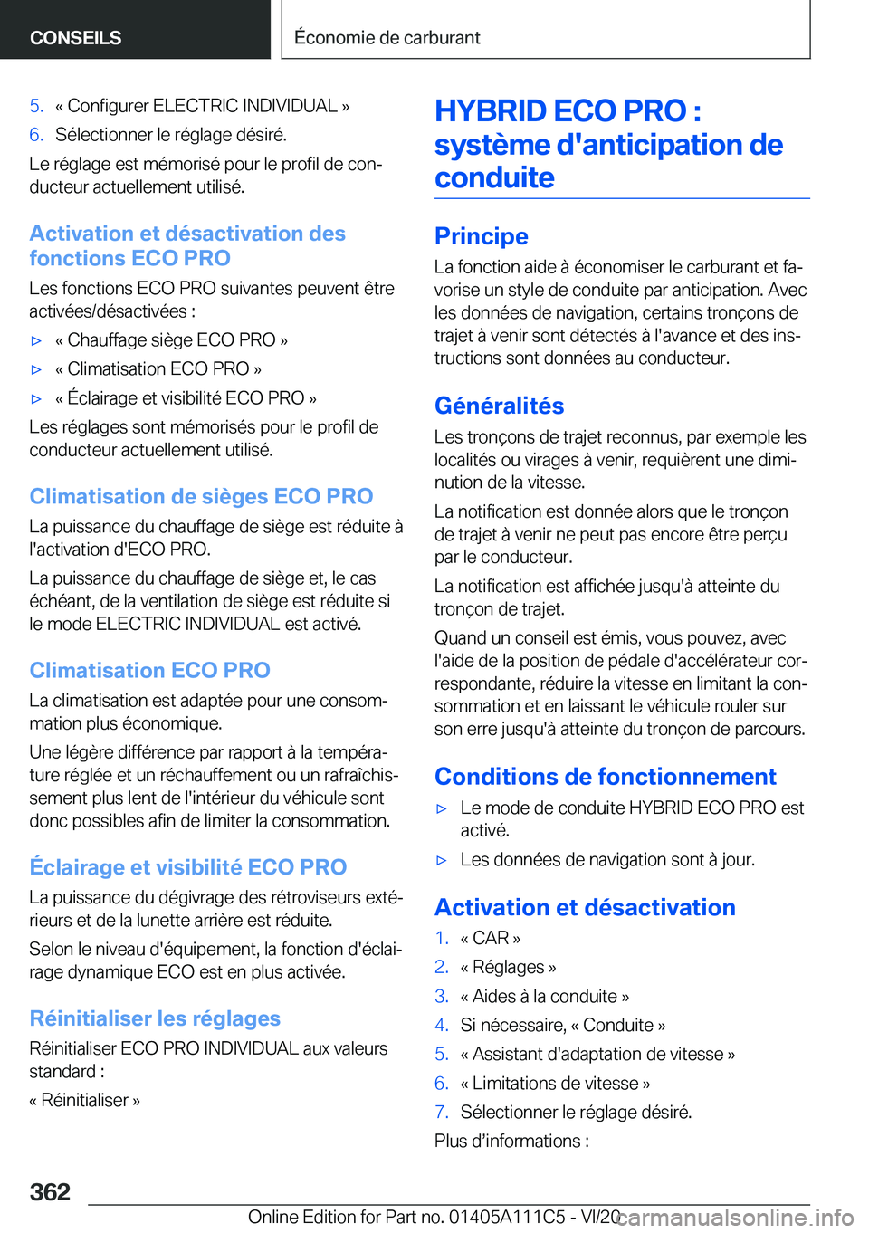BMW 3 SERIES SEDAN PLUG-IN HYBRID 2021  Notices Demploi (in French) �5�.�k��C�o�n�f�i�g�u�r�e�r��E�L�E�C�T�R�I�C��I�N�D�I�V�I�D�U�A�L��{�6�.�S�é�l�e�c�t�i�o�n�n�e�r��l�e��r�é�g�l�a�g�e��d�é�s�i�r�é�.
�L�e��r�é�g�l�a�g�e��e�s�t��m�é�m�o�r�i�s�é��p�o�u