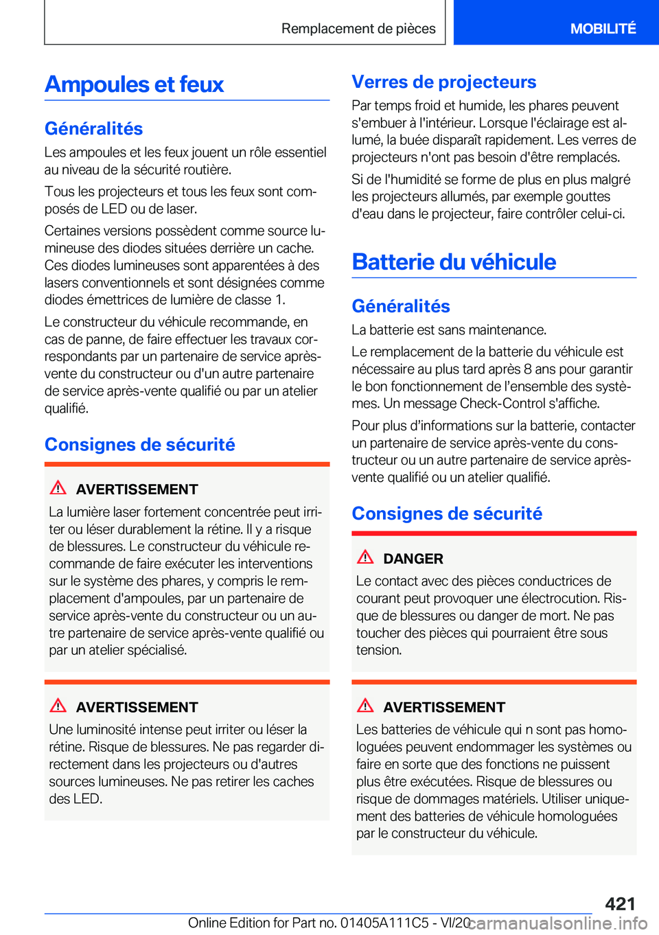 BMW 3 SERIES SEDAN PLUG-IN HYBRID 2021  Notices Demploi (in French) �A�m�p�o�u�l�e�s��e�t��f�e�u�x
�G�é�n�é�r�a�l�i�t�é�s�L�e�s��a�m�p�o�u�l�e�s��e�t��l�e�s��f�e�u�x��j�o�u�e�n�t��u�n��r�