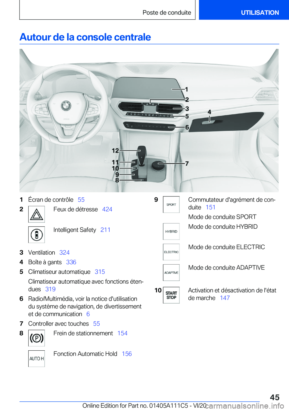 BMW 3 SERIES SEDAN PLUG-IN HYBRID 2021  Notices Demploi (in French) �A�u�t�o�u�r��d�e��l�a��c�o�n�s�o�l�e��c�e�n�t�r�a�l�e�1�
