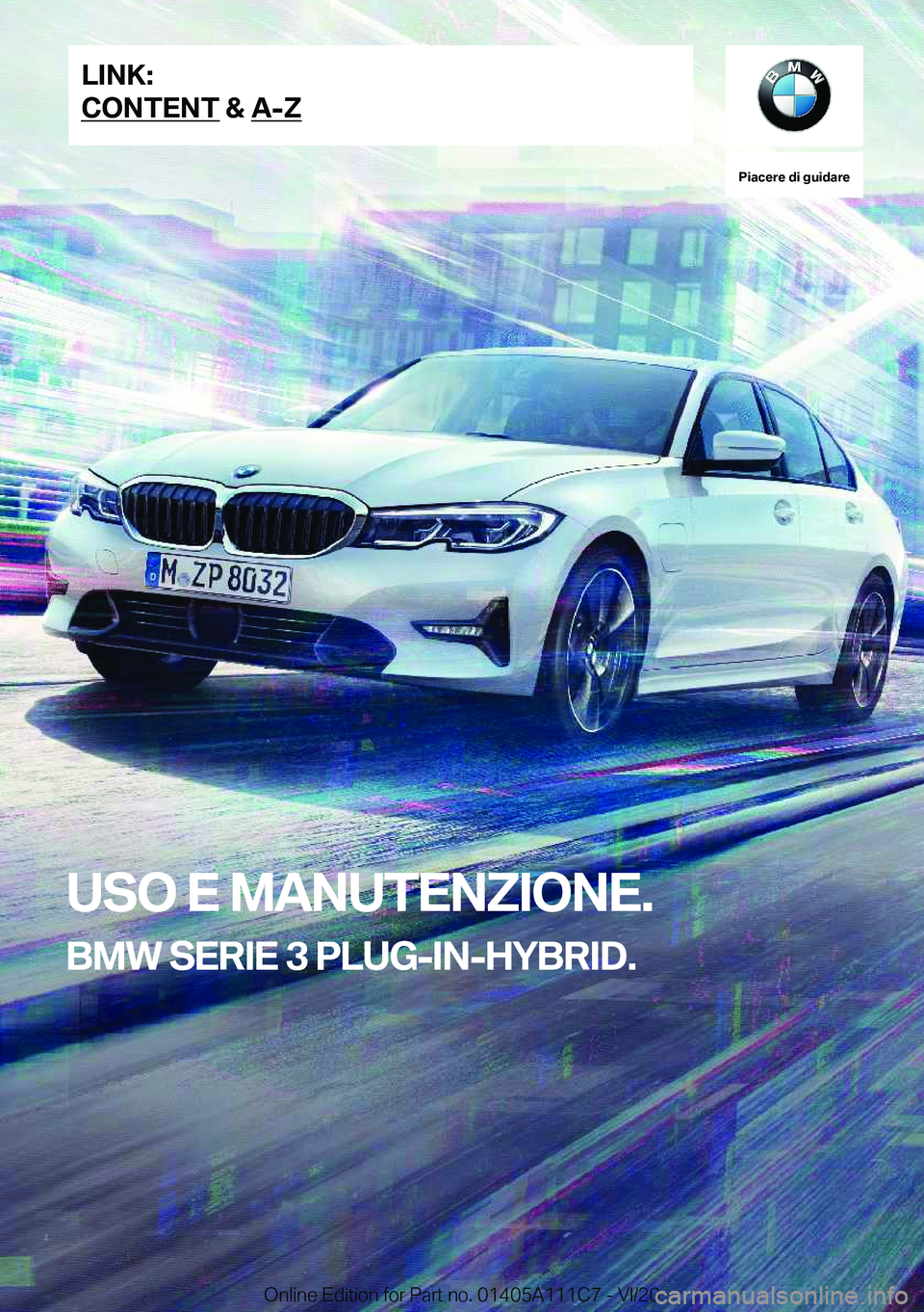 BMW 3 SERIES SEDAN PLUG-IN HYBRID 2021  Libretti Di Uso E manutenzione (in Italian) 