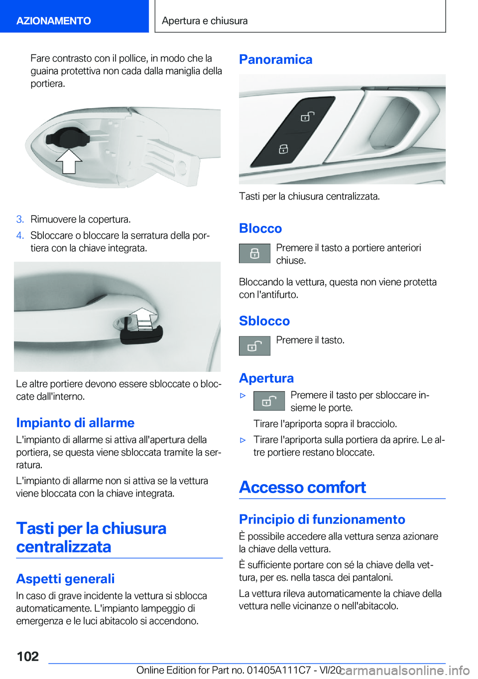BMW 3 SERIES SEDAN PLUG-IN HYBRID 2021  Libretti Di Uso E manutenzione (in Italian) �F�a�r�e��c�o�n�t�r�a�s�t�o��c�o�n��i�l��p�o�l�l�i�c�e�,��i�n��m�o�d�o��c�h�e��l�a
�g�u�a�i�n�a��p�r�o�t�e�t�t�i�v�a��n�o�n��c�a�d�a��d�a�l�l�a��m�a�n�i�g�l�i�a��d�e�l�l�a �p�o�r�t�i�e�r