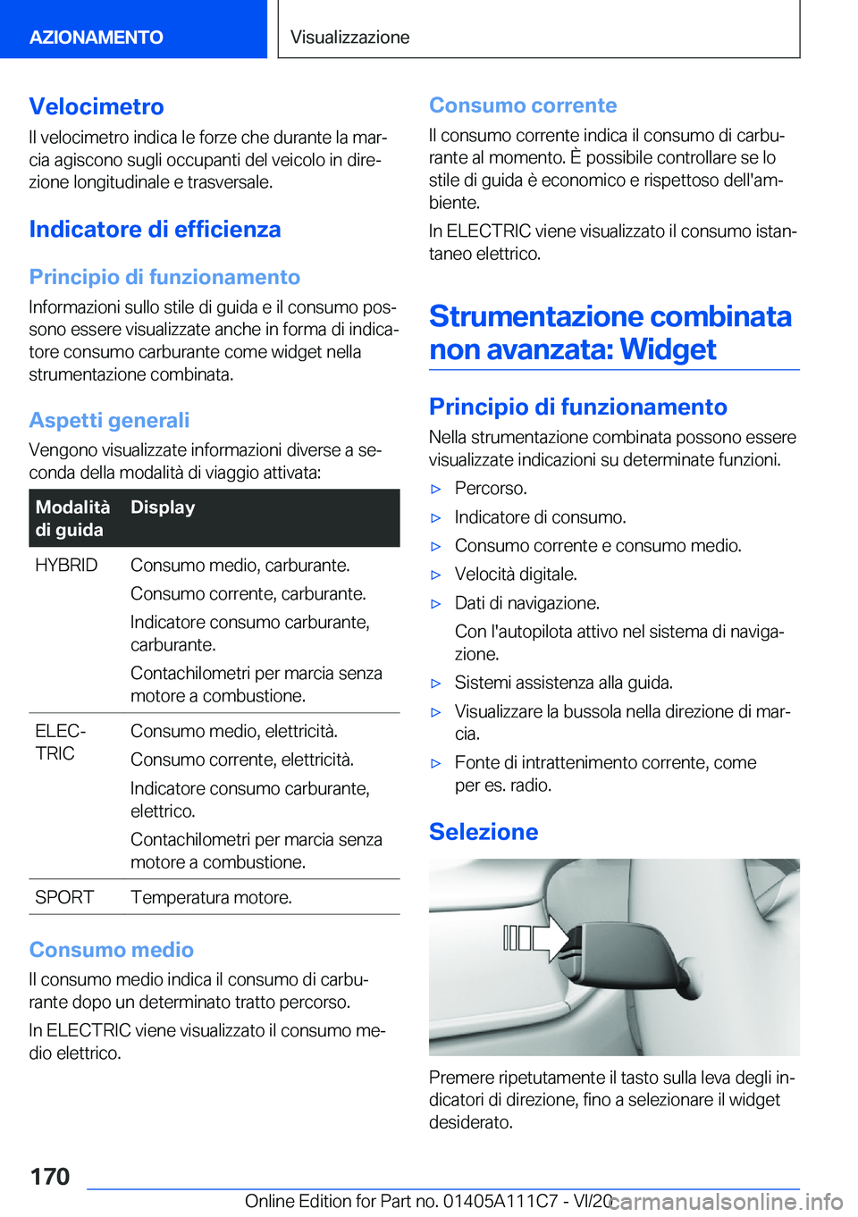 BMW 3 SERIES SEDAN PLUG-IN HYBRID 2021  Libretti Di Uso E manutenzione (in Italian) �V�e�l�o�c�i�m�e�t�r�o�I�l��v�e�l�o�c�i�m�e�t�r�o��i�n�d�i�c�a��l�e��f�o�r�z�e��c�h�e��d�u�r�a�n�t�e��l�a��m�a�rª
�c�i�a��a�g�i�s�c�o�n�o��s�u�g�l�i��o�c�c�u�p�a�n�t�i��d�e�l��v�e�i�c�o