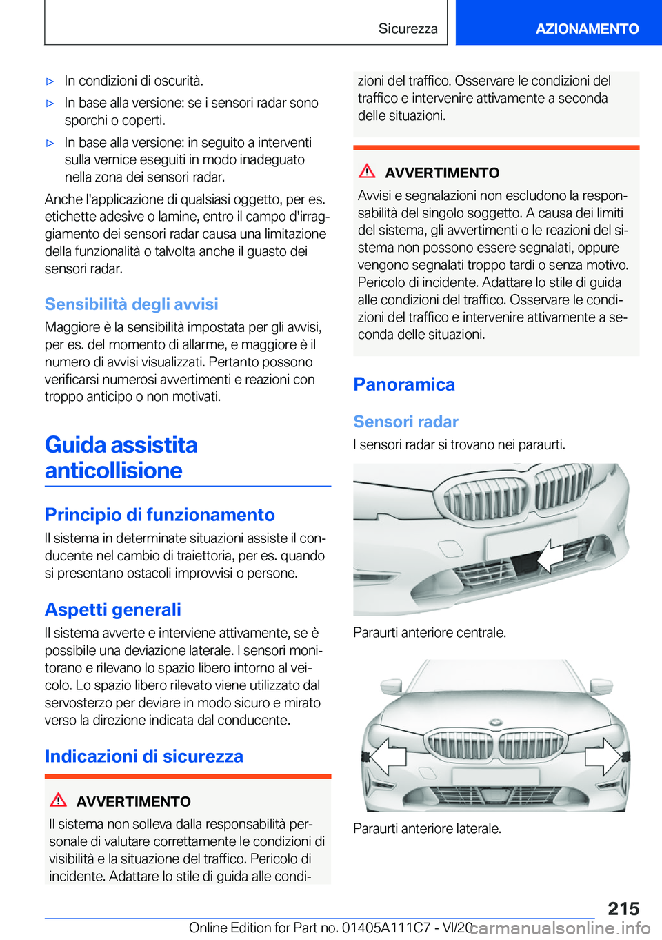 BMW 3 SERIES SEDAN PLUG-IN HYBRID 2021  Libretti Di Uso E manutenzione (in Italian) 'x�I�n��c�o�n�d�i�z�i�o�n�i��d�i��o�s�c�u�r�i�t�