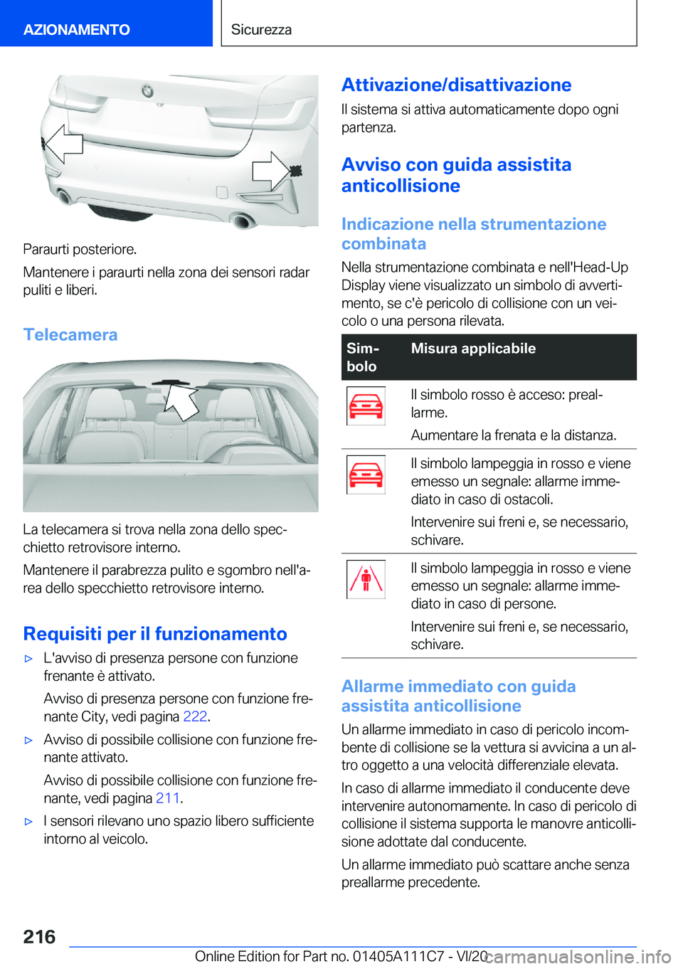 BMW 3 SERIES SEDAN PLUG-IN HYBRID 2021  Libretti Di Uso E manutenzione (in Italian) �P�a�r�a�u�r�t�i��p�o�s�t�e�r�i�o�r�e�.
�M�a�n�t�e�n�e�r�e��i��p�a�r�a�u�r�t�i��n�e�l�l�a��z�o�n�a��d�e�i��s�e�n�s�o�r�i��r�a�d�a�r �p�u�l�i�t�i��e��l�i�b�e�r�i�.
�T�e�l�e�c�a�m�e�r�a
�L�a�