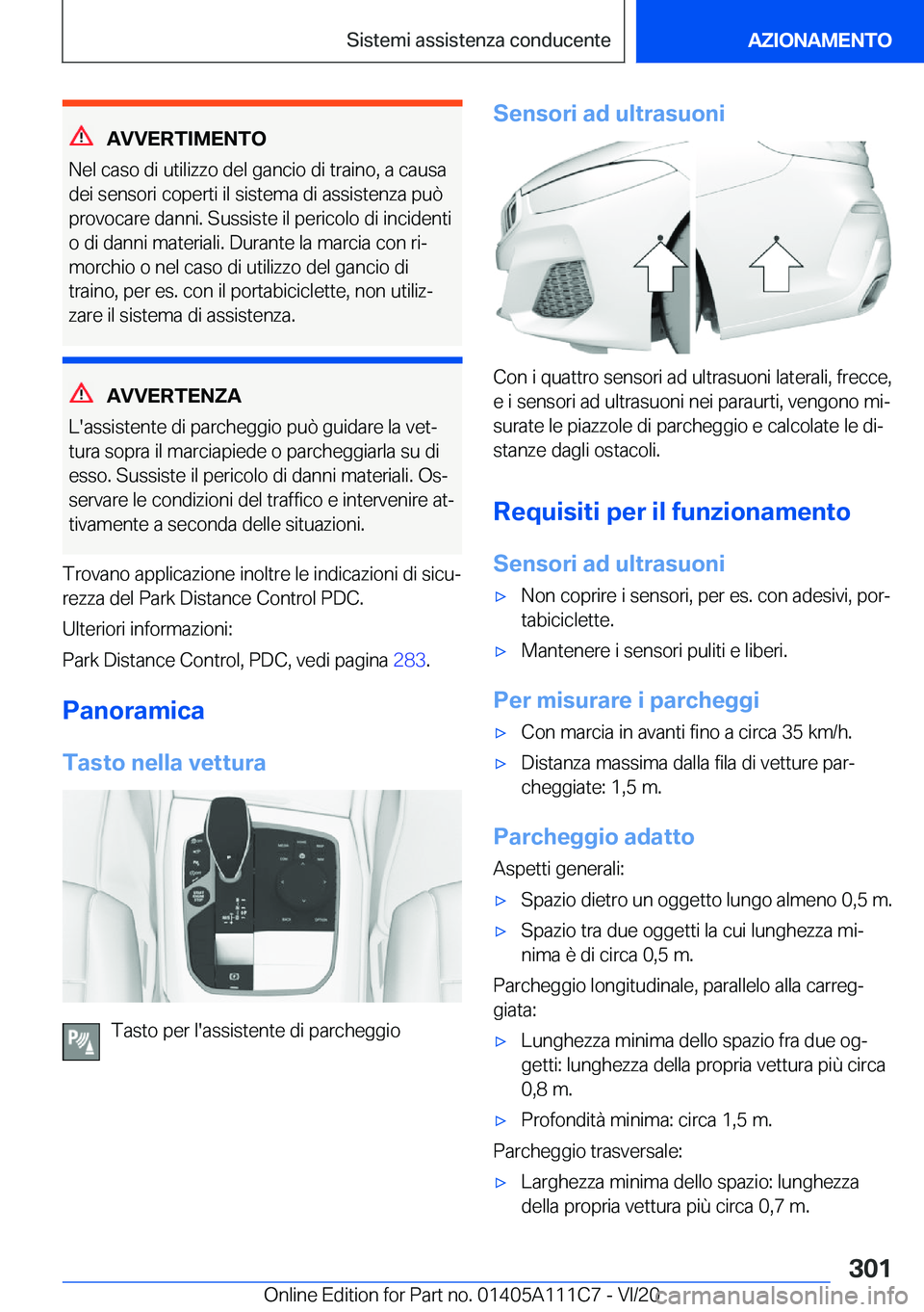 BMW 3 SERIES SEDAN PLUG-IN HYBRID 2021  Libretti Di Uso E manutenzione (in Italian) �A�V�V�E�R�T�I�M�E�N�T�O
�N�e�l��c�a�s�o��d�i��u�t�i�l�i�z�z�o��d�e�l��g�a�n�c�i�o��d�i��t�r�a�i�n�o�,��a��c�a�u�s�a �d�e�i��s�e�n�s�o�r�i��c�o�p�e�r�t�i��i�l��s�i�s�t�e�m�a��d�i��a�s�s