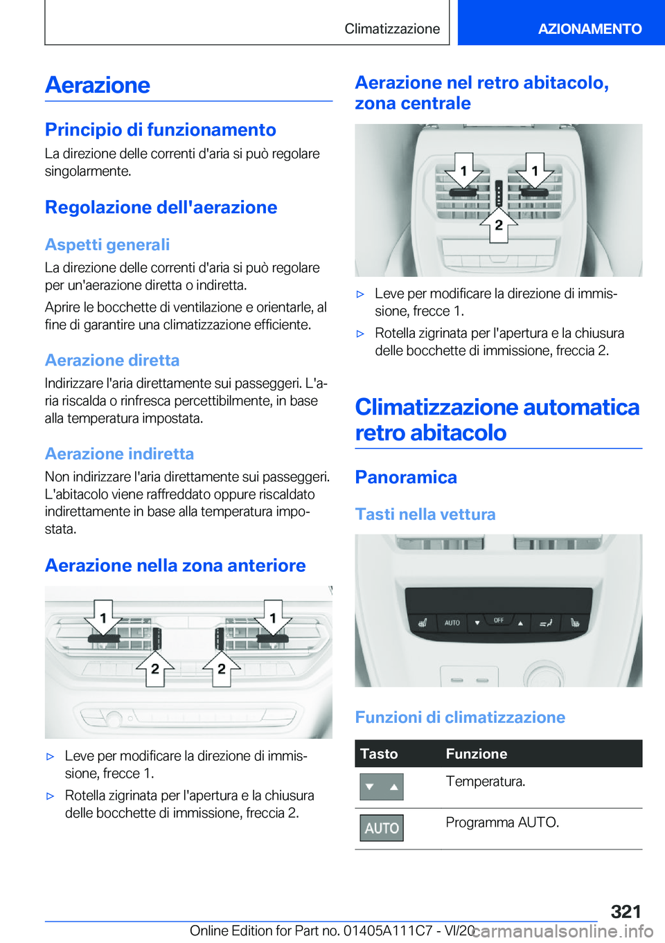 BMW 3 SERIES SEDAN PLUG-IN HYBRID 2021  Libretti Di Uso E manutenzione (in Italian) �A�e�r�a�z�i�o�n�e
�P�r�i�n�c�i�p�i�o��d�i��f�u�n�z�i�o�n�a�m�e�n�t�o�L�a��d�i�r�e�z�i�o�n�e��d�e�l�l�e��c�o�r�r�e�n�t�i��d�'�a�r�i�a��s�i��p�u�