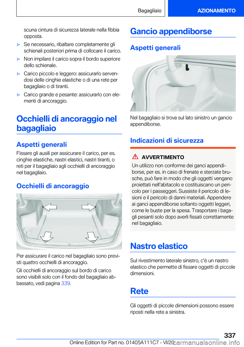 BMW 3 SERIES SEDAN PLUG-IN HYBRID 2021  Libretti Di Uso E manutenzione (in Italian) �s�c�u�n�a��c�i�n�t�u�r�a��d�i��s�i�c�u�r�e�z�z�a��l�a�t�e�r�a�l�e��n�e�l�l�a��f�i�b�b�i�a�o�p�p�o�s�t�a�.'x�S�e��n�e�c�e�s�s�a�r�i�o�,��r�i�b�a�l�t�a�r�e��c�o�m�p�l�e�t�a�m�e�n�t�e��g�l