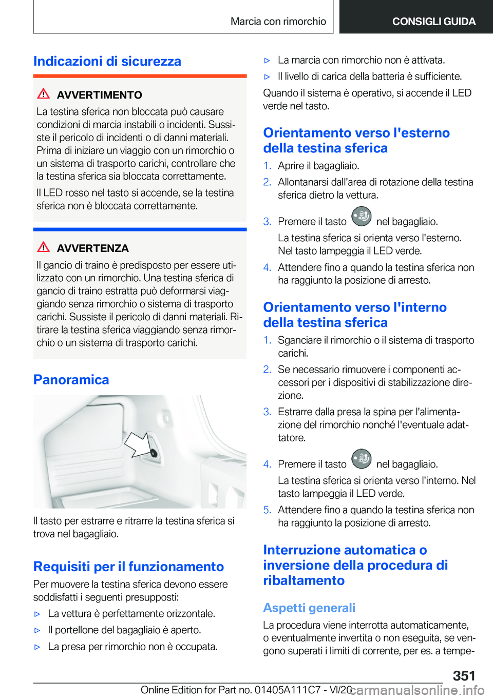 BMW 3 SERIES SEDAN PLUG-IN HYBRID 2021  Libretti Di Uso E manutenzione (in Italian) �I�n�d�i�c�a�z�i�o�n�i��d�i��s�i�c�u�r�e�z�z�a
�A�V�V�E�R�T�I�M�E�N�T�O
�L�a��t�e�s�t�i�n�a��s�f�e�r�i�c�a��n�o�n��b�l�o�c�c�a�t�a��p�u�