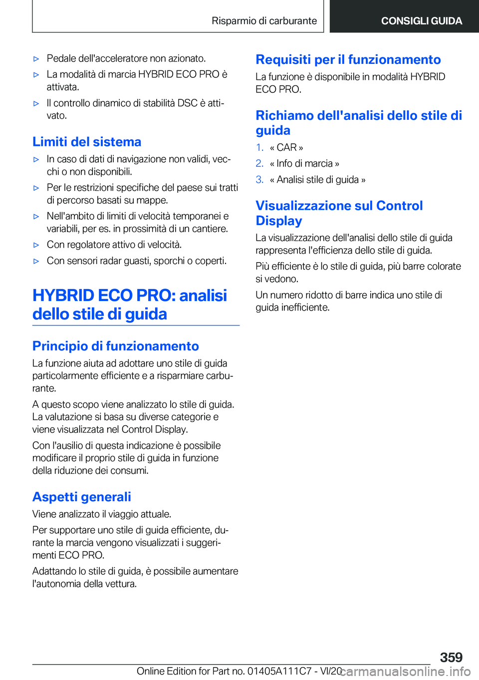 BMW 3 SERIES SEDAN PLUG-IN HYBRID 2021  Libretti Di Uso E manutenzione (in Italian) 'x�P�e�d�a�l�e��d�e�l�l�'�a�c�c�e�l�e�r�a�t�o�r�e��n�o�n��a�z�i�o�n�a�t�o�.'x�L�a��m�o�d�a�l�i�t�