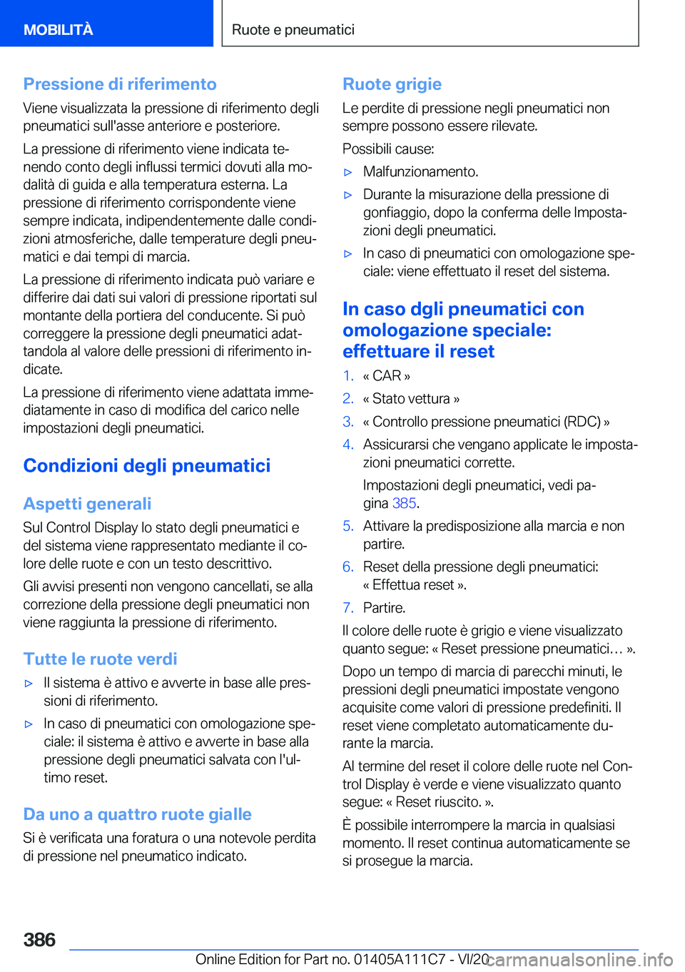 BMW 3 SERIES SEDAN PLUG-IN HYBRID 2021  Libretti Di Uso E manutenzione (in Italian) �P�r�e�s�s�i�o�n�e��d�i��r�i�f�e�r�i�m�e�n�t�o
�V�i�e�n�e��v�i�s�u�a�l�i�z�z�a�t�a��l�a��p�r�e�s�s�i�o�n�e��d�i��r�i�f�e�r�i�m�e�n�t�o��d�e�g�l�i �p�n�e�u�m�a�t�i�c�i��s�u�l�l�'�a�s�s�e�