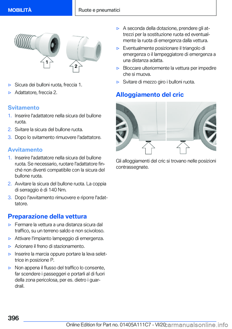 BMW 3 SERIES SEDAN PLUG-IN HYBRID 2021  Libretti Di Uso E manutenzione (in Italian) 'x�S�i�c�u�r�a��d�e�i��b�u�l�l�o�n�i��r�u�o�t�a�,��f�r�e�c�c�i�a��1�.'x�A�d�a�t�t�a�t�o�r�e�,��f�r�e�c�c�i�a��2�.
�S�v�i�t�a�m�e�n�t�o
�1�.�I�n�s�e�r�i�r�e��l�'�a�d�a�t�t�a�t�o�r�e