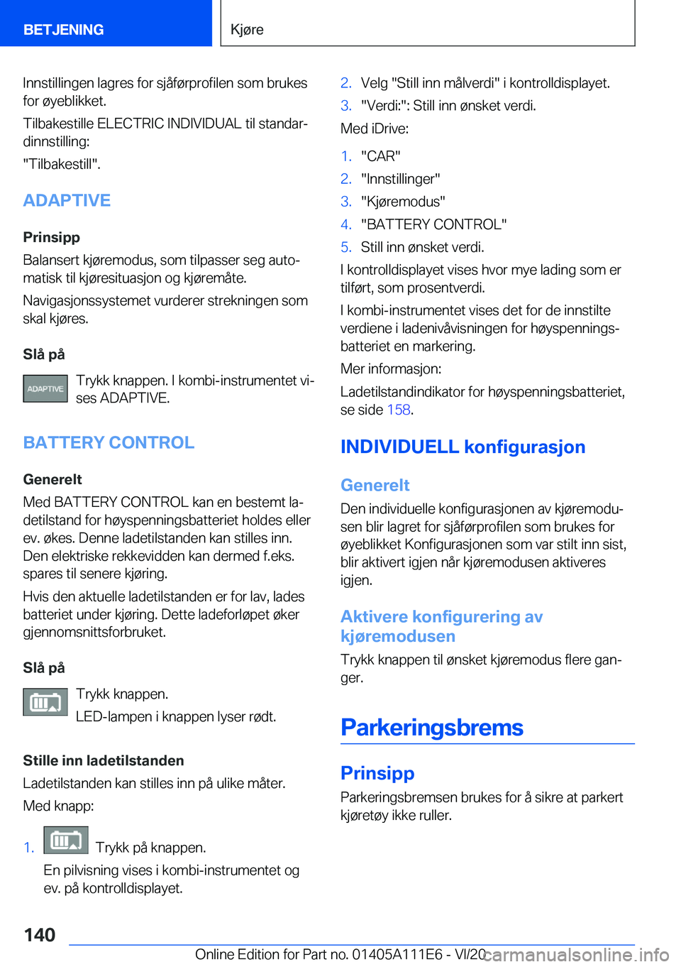 BMW 3 SERIES SEDAN PLUG-IN HYBRID 2021  InstruksjonsbØker (in Norwegian) �I�n�n�s�t�i�l�l�i�n�g�e�n��l�a�g�r�e�s��f�o�r��s�j�å�f�
