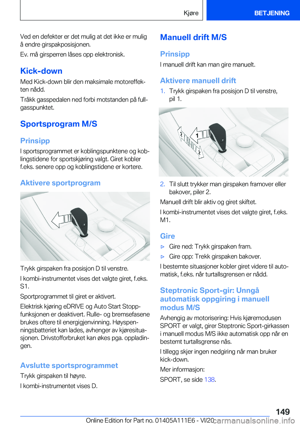 BMW 3 SERIES SEDAN PLUG-IN HYBRID 2021  InstruksjonsbØker (in Norwegian) �V�e�d��e�n��d�e�f�e�k�t�e�r��e�r��d�e�t��m�u�l�i�g��a�t��d�e�t��i�k�k�e��e�r��m�u�l�i�g
�å��e�n�d�r�e��g�i�r�s�p�a�k�p�o�s�i�s�j�o�n�e�n�.
�E�v�.��m�å��g�i�r�s�p�e�r�r�e�n��l�å�s�e�
