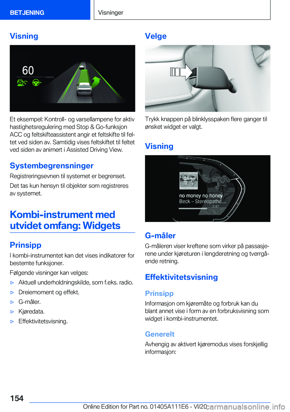BMW 3 SERIES SEDAN PLUG-IN HYBRID 2021  InstruksjonsbØker (in Norwegian) �V�i�s�n�i�n�g
�E�t��e�k�s�e�m�p�e�l�:��K�o�n�t�r�o�l�l�-��o�g��v�a�r�s�e�l�l�a�m�p�e�n�e��f�o�r��a�k�t�i�v�h�a�s�t�i�g�h�e�t�s�r�e�g�u�l�e�r�i�n�g��m�e�d��S�t�o�p��&��G�o�-�f�u�n�k�s�j�o�n
