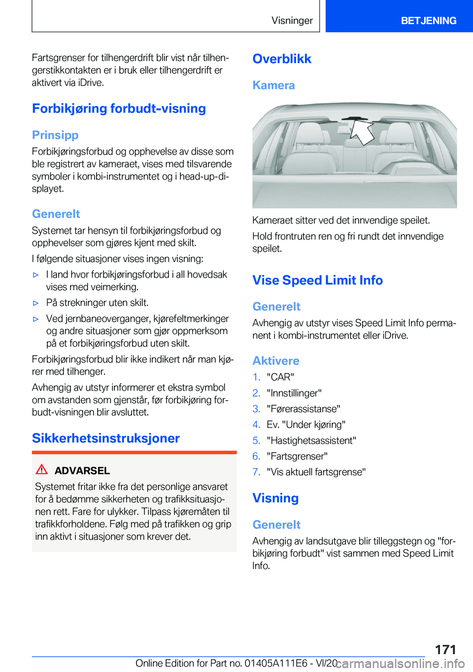 BMW 3 SERIES SEDAN PLUG-IN HYBRID 2021  InstruksjonsbØker (in Norwegian) �F�a�r�t�s�g�r�e�n�s�e�r��f�o�r��t�i�l�h�e�n�g�e�r�d�r�i�f�t��b�l�i�r��v�i�s�t��n�å�r��t�i�l�h�e�nj
�g�e�r�s�t�i�k�k�o�n�t�a�k�t�e�n��e�r��i��b�r�u�k��e�l�l�e�r��t�i�l�h�e�n�g�e�r�d�r�i�f