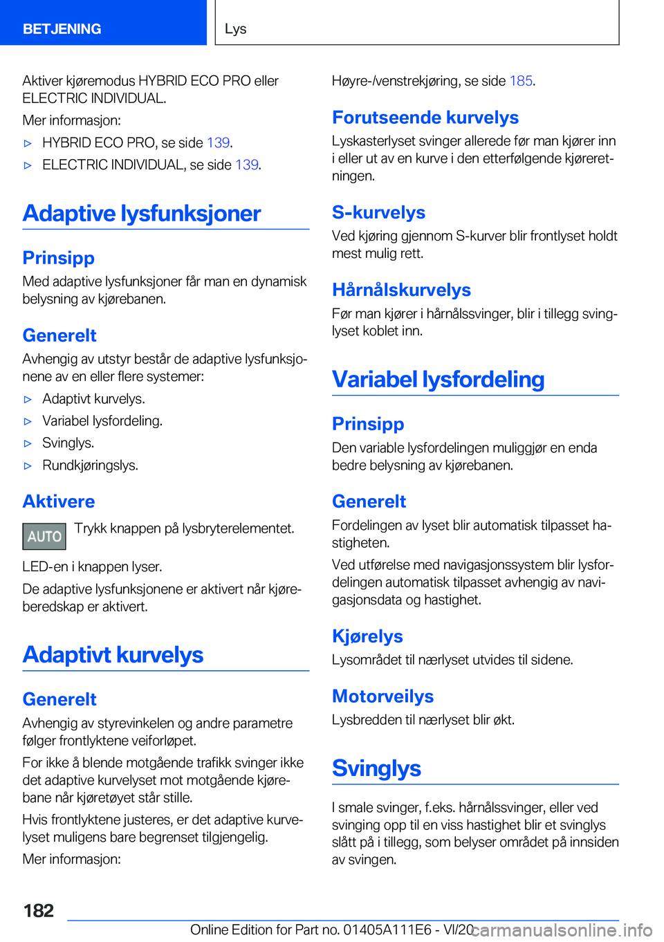 BMW 3 SERIES SEDAN PLUG-IN HYBRID 2021  InstruksjonsbØker (in Norwegian) �A�k�t�i�v�e�r��k�j�