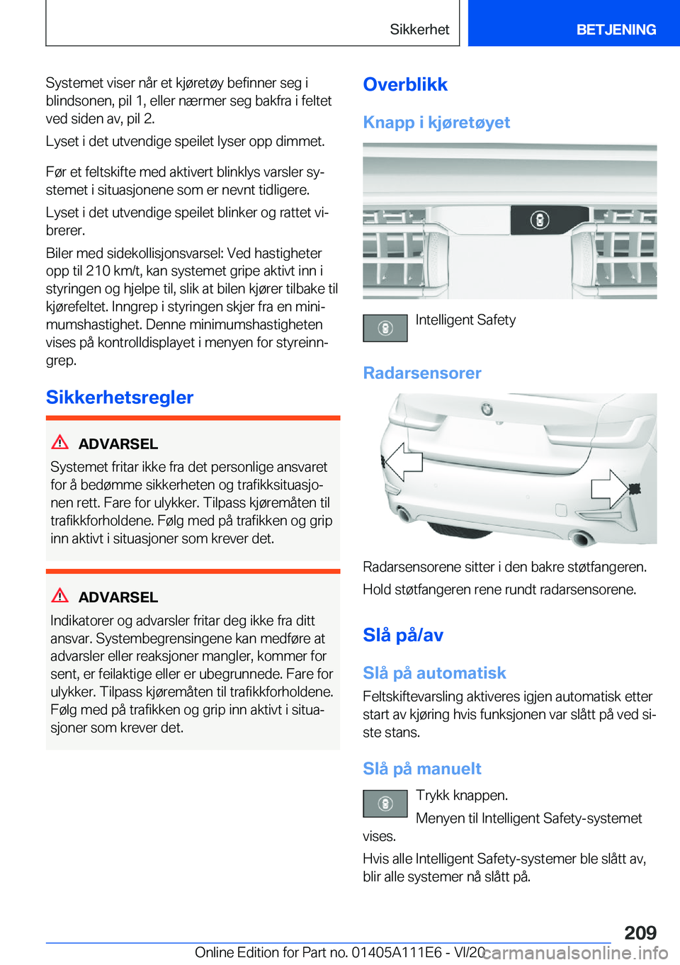 BMW 3 SERIES SEDAN PLUG-IN HYBRID 2021  InstruksjonsbØker (in Norwegian) �S�y�s�t�e�m�e�t��v�i�s�e�r��n�å�r��e�t��k�j�