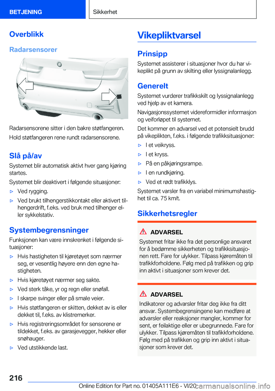 BMW 3 SERIES SEDAN PLUG-IN HYBRID 2021  InstruksjonsbØker (in Norwegian) �O�v�e�r�b�l�i�k�k�R�a�d�a�r�s�e�n�s�o�r�e�r
�R�a�d�a�r�s�e�n�s�o�r�e�n�e��s�i�t�t�e�r��i��d�e�n��b�a�k�r�e��s�t�