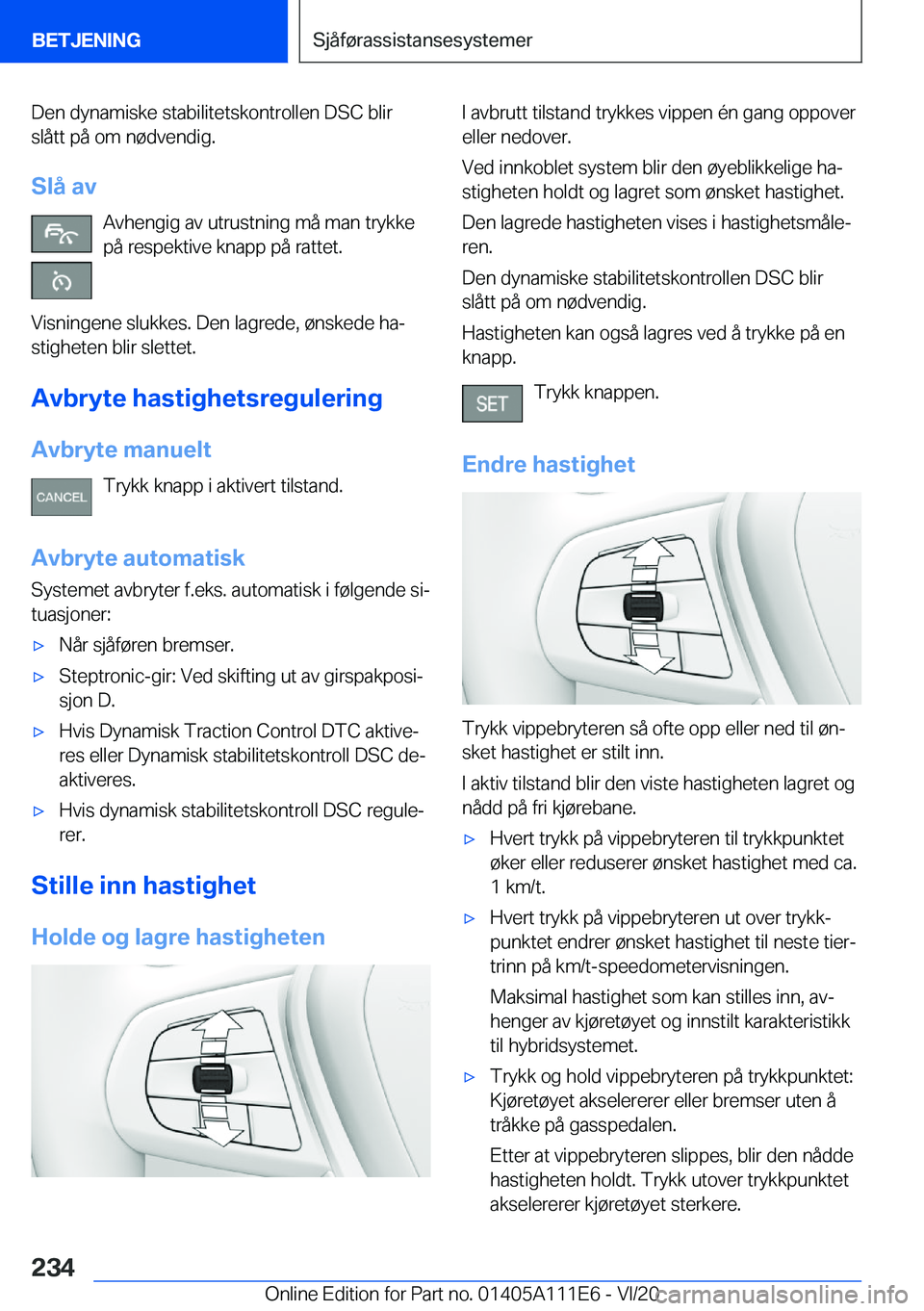 BMW 3 SERIES SEDAN PLUG-IN HYBRID 2021  InstruksjonsbØker (in Norwegian) �D�e�n��d�y�n�a�m�i�s�k�e��s�t�a�b�i�l�i�t�e�t�s�k�o�n�t�r�o�l�l�e�n��D�S�C��b�l�i�r�s�l�å�t�t��p�å��o�m��n�