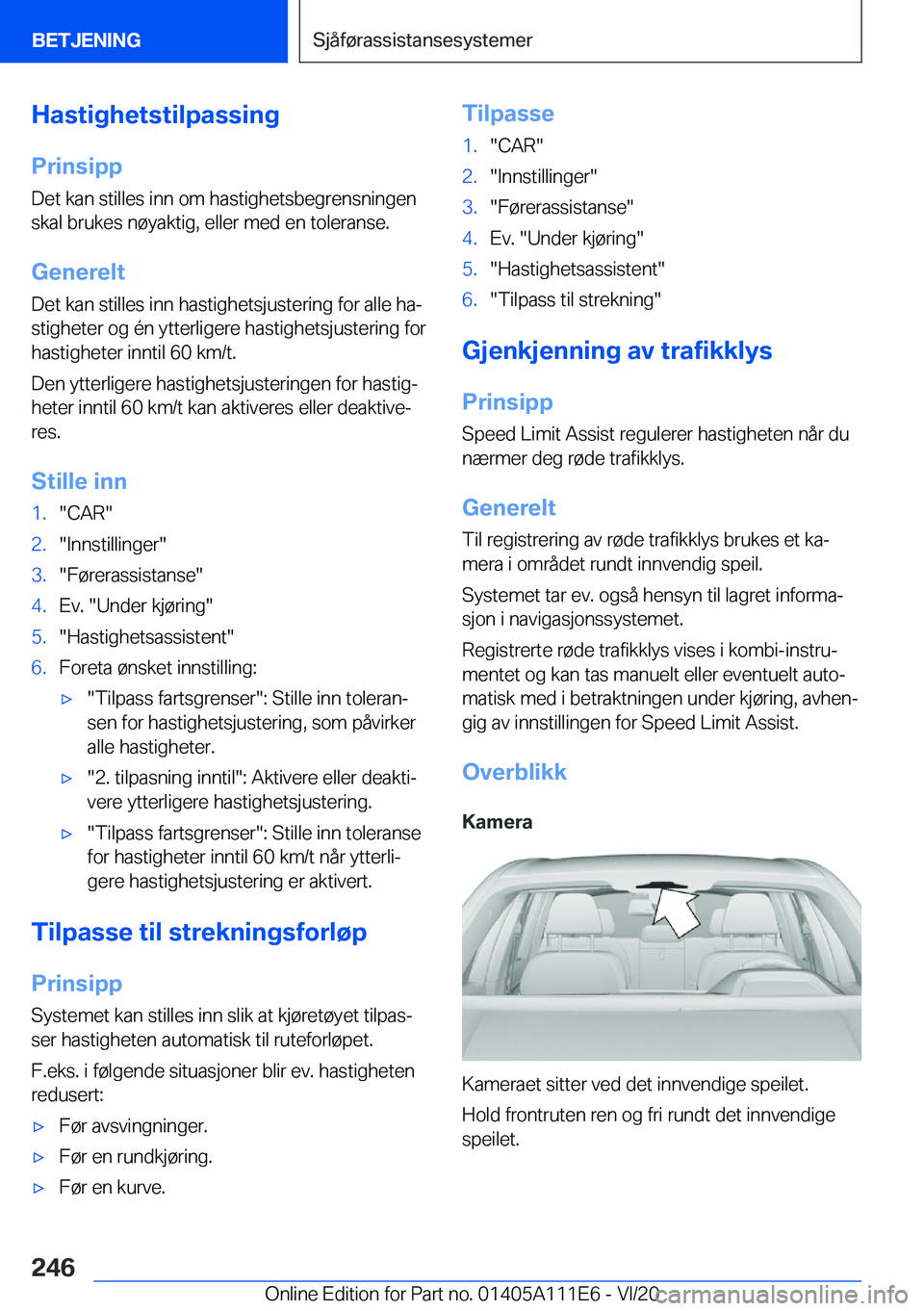 BMW 3 SERIES SEDAN PLUG-IN HYBRID 2021  InstruksjonsbØker (in Norwegian) �H�a�s�t�i�g�h�e�t�s�t�i�l�p�a�s�s�i�n�g�P�r�i�n�s�i�p�p
�D�e�t��k�a�n��s�t�i�l�l�e�s��i�n�n��o�m��h�a�s�t�i�g�h�e�t�s�b�e�g�r�e�n�s�n�i�n�g�e�n �s�k�a�l��b�r�u�k�e�s��n�