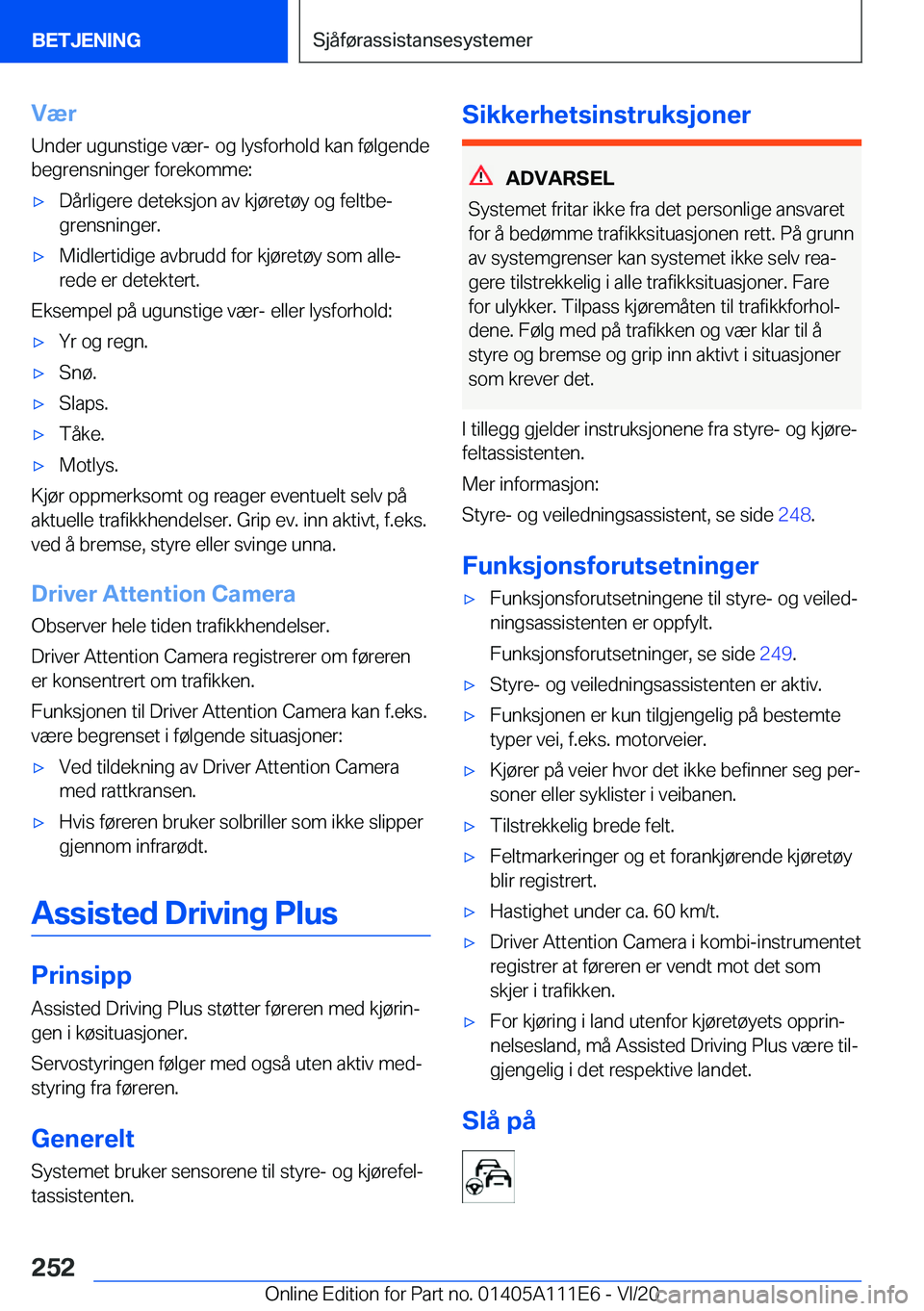 BMW 3 SERIES SEDAN PLUG-IN HYBRID 2021  InstruksjonsbØker (in Norwegian) �V�æ�r�U�n�d�e�r��u�g�u�n�s�t�i�g�e��v�æ�r�-��o�g��l�y�s�f�o�r�h�o�l�d��k�a�n��f�