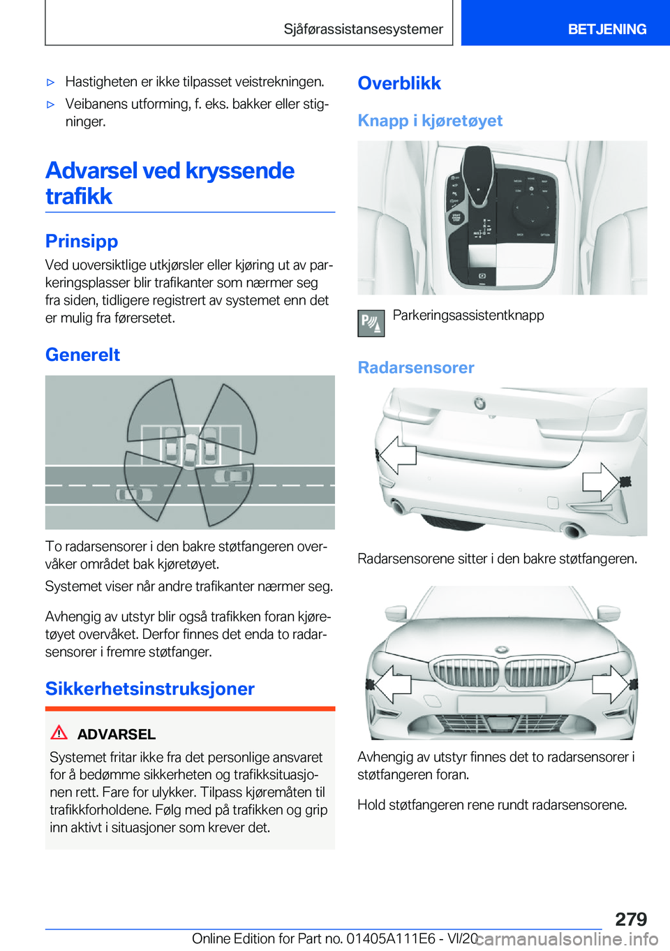 BMW 3 SERIES SEDAN PLUG-IN HYBRID 2021  InstruksjonsbØker (in Norwegian) 'x�H�a�s�t�i�g�h�e�t�e�n��e�r��i�k�k�e��t�i�l�p�a�s�s�e�t��v�e�i�s�t�r�e�k�n�i�n�g�e�n�.'x�V�e�i�b�a�n�e�n�s��u�t�f�o�r�m�i�n�g�,��f�.��e�k�s�.��b�a�k�k�e�r��e�l�l�e�r��s�t�i�gj�n�i