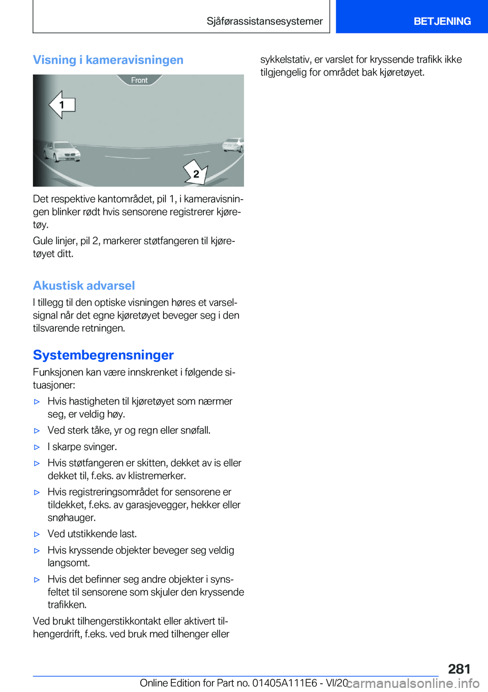 BMW 3 SERIES SEDAN PLUG-IN HYBRID 2021  InstruksjonsbØker (in Norwegian) �V�i�s�n�i�n�g��i��k�a�m�e�r�a�v�i�s�n�i�n�g�e�n
�D�e�t��r�e�s�p�e�k�t�i�v�e��k�a�n�t�o�m�r�å�d�e�t�,��p�i�l��1�,��i��k�a�m�e�r�a�v�i�s�n�i�nj
�g�e�n��b�l�i�n�k�e�r��r�