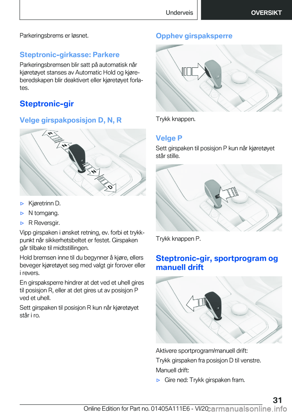 BMW 3 SERIES SEDAN PLUG-IN HYBRID 2021  InstruksjonsbØker (in Norwegian) �P�a�r�k�e�r�i�n�g�s�b�r�e�m�s��e�r��l�