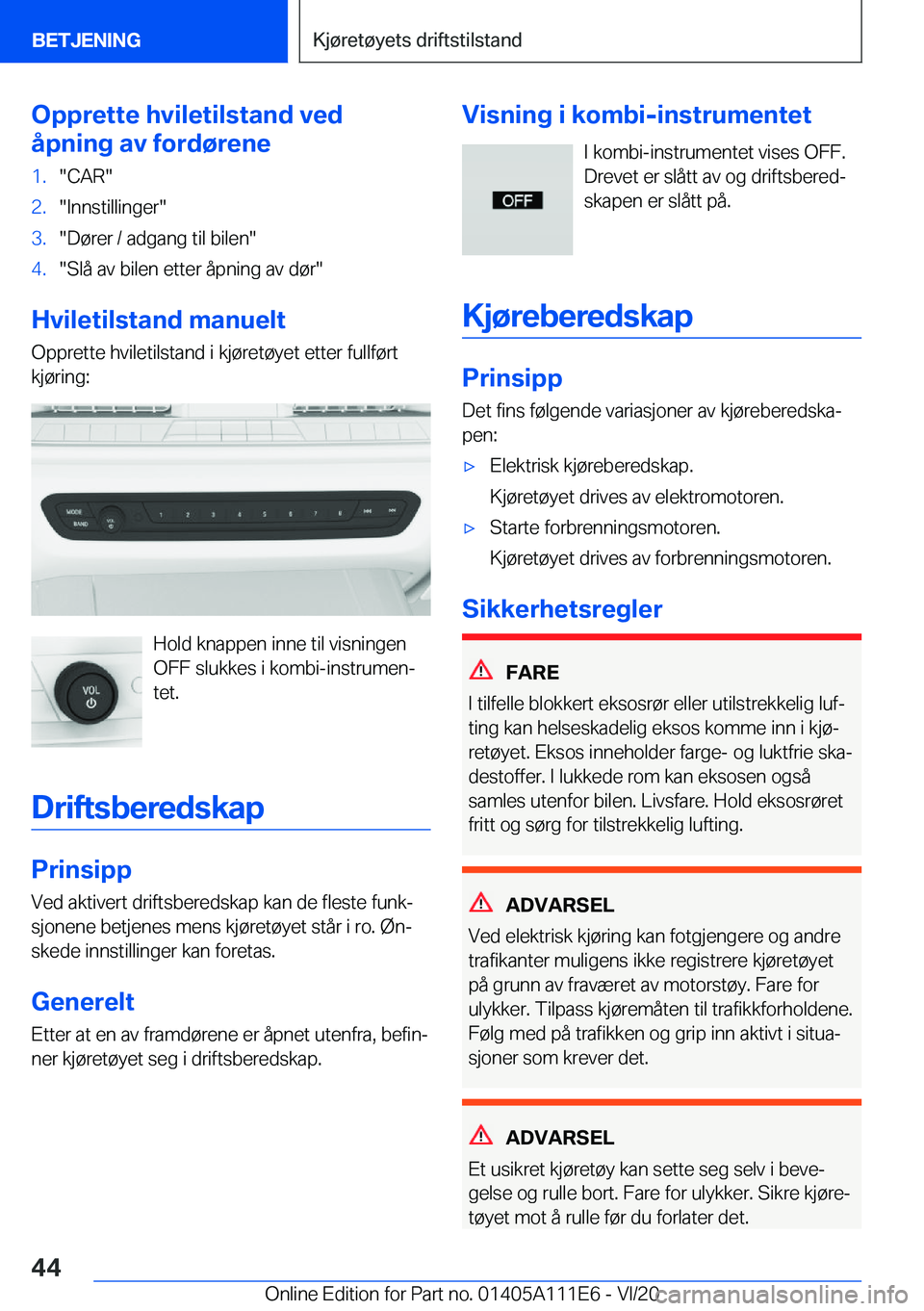 BMW 3 SERIES SEDAN PLUG-IN HYBRID 2021  InstruksjonsbØker (in Norwegian) �O�p�p�r�e�t�t�e��h�v�i�l�e�t�i�l�s�t�a�n�d��v�e�d
�å�p�n�i�n�g��a�v��f�o�r�d�