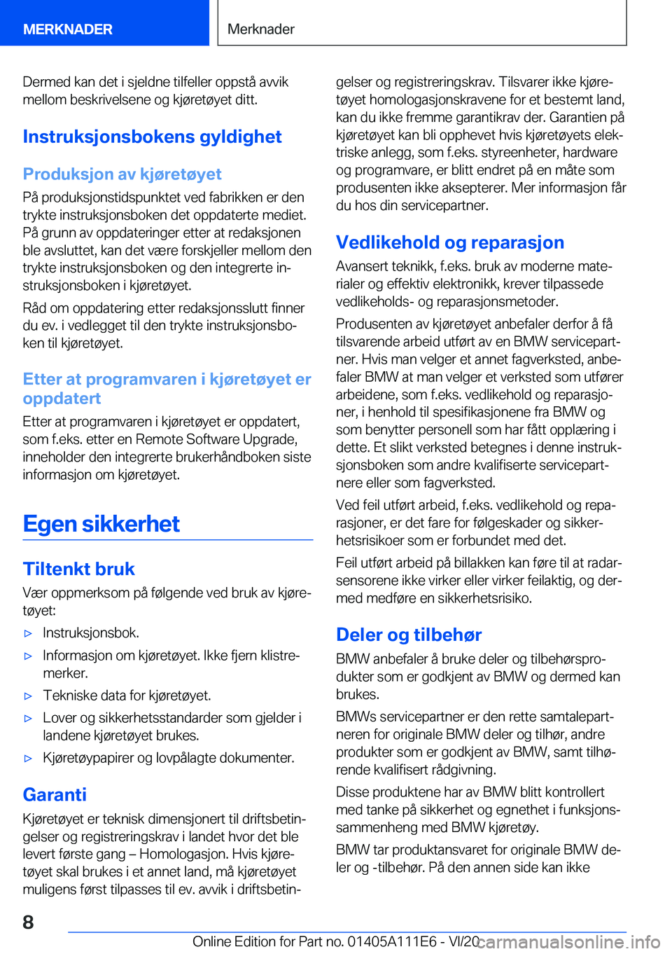 BMW 3 SERIES SEDAN PLUG-IN HYBRID 2021  InstruksjonsbØker (in Norwegian) �D�e�r�m�e�d��k�a�n��d�e�t��i��s�j�e�l�d�n�e��t�i�l�f�e�l�l�e�r��o�p�p�s�t�å��a�v�v�i�k�m�e�l�l�o�m��b�e�s�k�r�i�v�e�l�s�e�n�e��o�g��k�j�