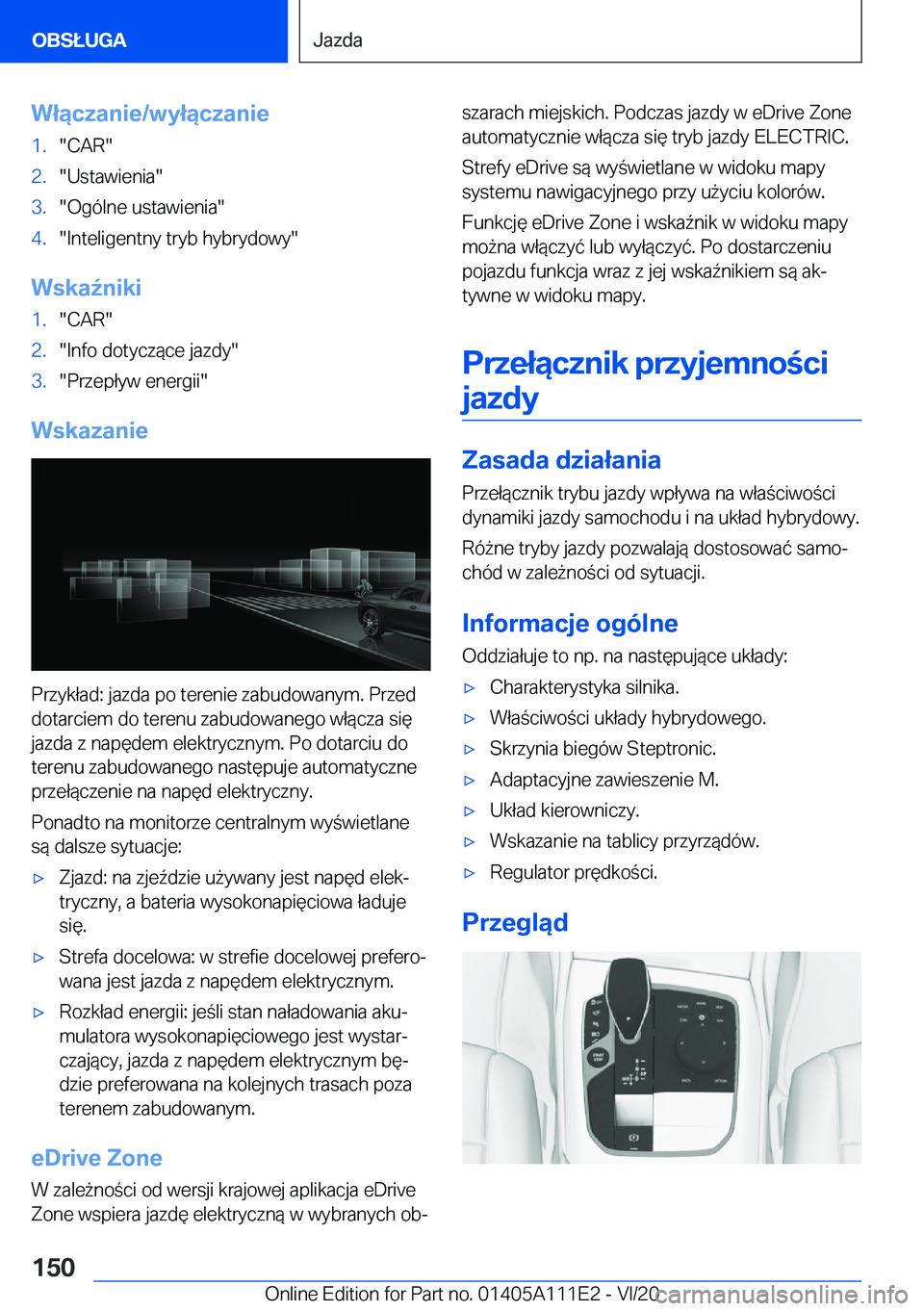 BMW 3 SERIES SEDAN PLUG-IN HYBRID 2021  Instrukcja obsługi (in Polish) �W�ł�ą�c�z�a�n�i�e�/�w�y�ł�ą�c�z�a�n�i�e�1�.��C�A�R��2�.��U�s�t�a�w�i�e�n�i�a��3�.��O�g�