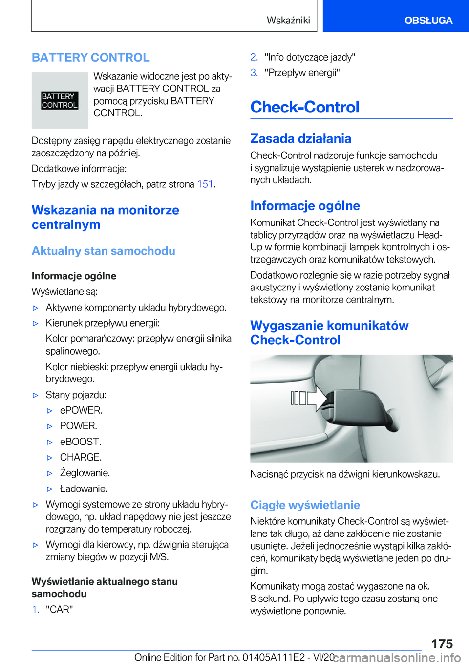 BMW 3 SERIES SEDAN PLUG-IN HYBRID 2021  Instrukcja obsługi (in Polish) �B�A�T�T�E�R�Y��C�O�N�T�R�O�L�W�s�k�a�z�a�n�i�e��w�i�d�o�c�z�n�e��j�e�s�t��p�o��a�k�t�yj�w�a�c�j�i��B�A�T�T�E�R�Y��C�O�N�T�R�O�L��z�a
�p�o�m�o�c�