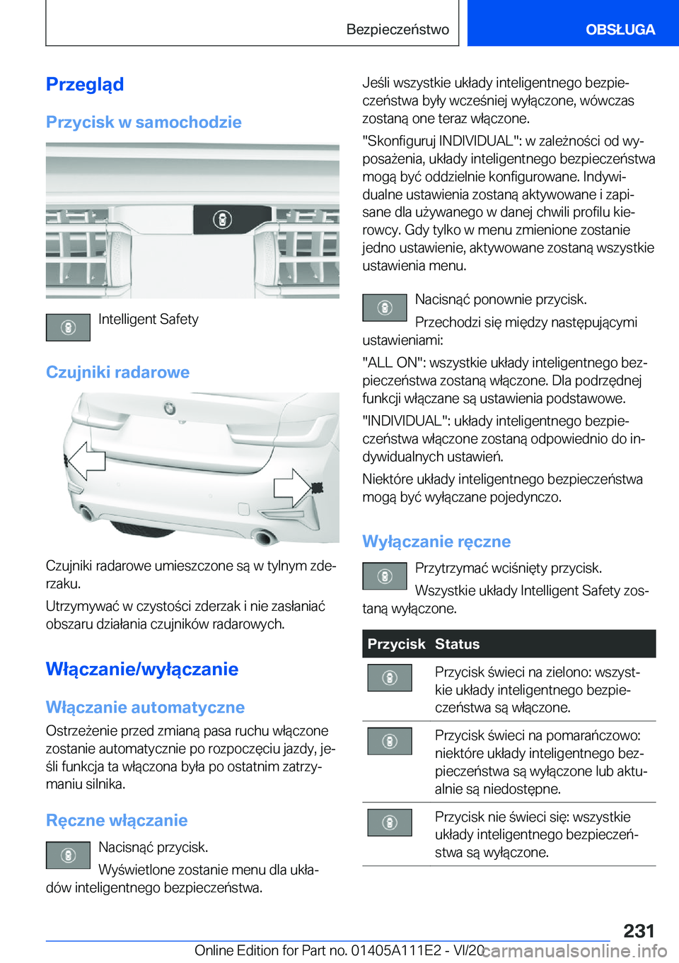 BMW 3 SERIES SEDAN PLUG-IN HYBRID 2021  Instrukcja obsługi (in Polish) �P�r�z�e�g�l�ą�d�P�r�z�y�c�i�s�k��w��s�a�m�o�c�h�o�d�z�i�e
�I�n�t�e�l�l�i�g�e�n�t��S�a�f�e�t�y
�C�z�u�j�n�i�k�i��r�a�d�a�r�o�w�e
�C�z�u�j�n�i�k�i��r�a�d�a�r�o�w�e��u�m�i�e�s�z�c�z�o�n�e��s�