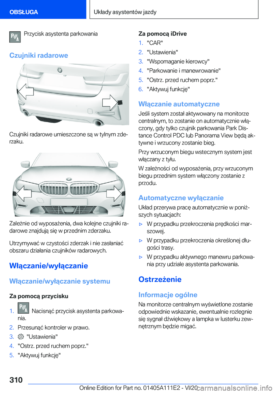 BMW 3 SERIES SEDAN PLUG-IN HYBRID 2021  Instrukcja obsługi (in Polish) �P�r�z�y�c�i�s�k��a�s�y�s�t�e�n�t�a��p�a�r�k�o�w�a�n�i�a
�C�z�u�j�n�i�k�i��r�a�d�a�r�o�w�e
�C�z�u�j�n�i�k�i��r�a�d�a�r�o�w�e��u�m�i�e�s�z�c�z�o�n�e��s�
