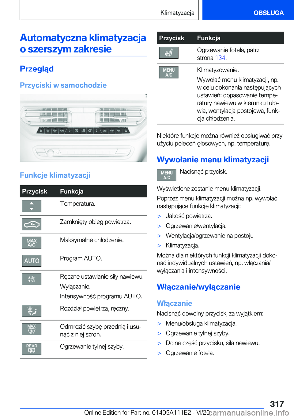 BMW 3 SERIES SEDAN PLUG-IN HYBRID 2021  Instrukcja obsługi (in Polish) �A�u�t�o�m�a�t�y�c�z�n�a��k�l�i�m�a�t�y�z�a�c�j�a�o��s�z�e�r�s�z�y�m��z�a�k�r�e�s�i�e
�P�r�z�e�g�l�ą�d
�P�r�z�y�c�i�s�k�i��w��s�a�m�o�c�h�o�d�z�i�e
�F�u�n�k�c�j�e��k�l�i�m�a�t�y�z�a�c�j�i
�P�r�