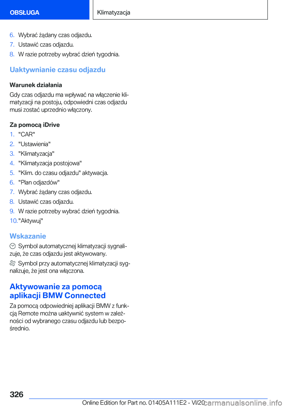 BMW 3 SERIES SEDAN PLUG-IN HYBRID 2021  Instrukcja obsługi (in Polish) �6�.�W�y�b�r�a�
