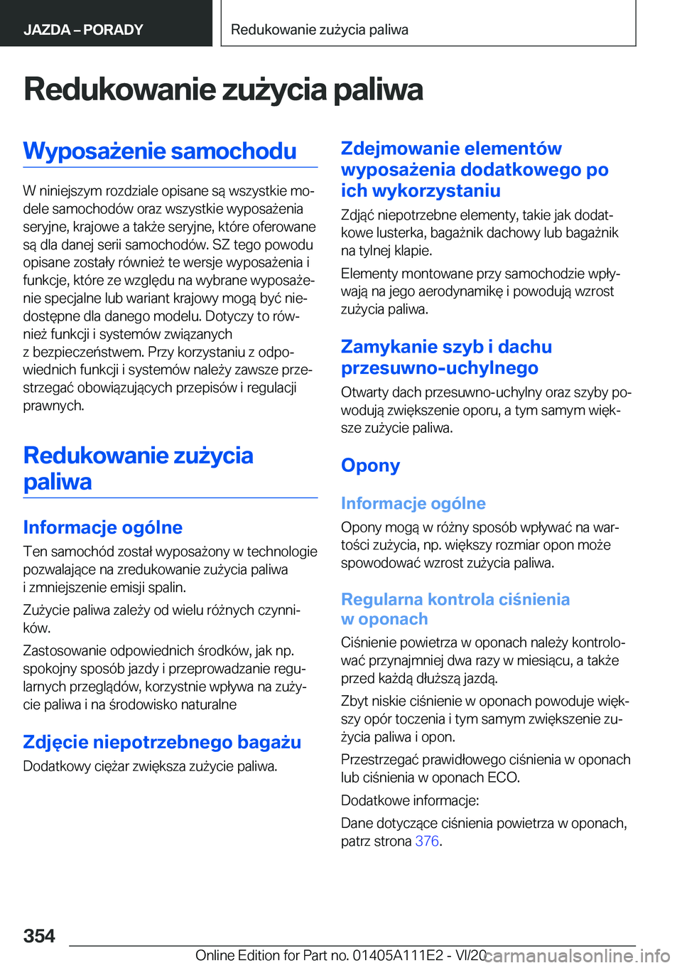 BMW 3 SERIES SEDAN PLUG-IN HYBRID 2021  Instrukcja obsługi (in Polish) �R�e�d�u�k�o�w�a�n�i�e��z�u9�y�c�i�a��p�a�l�i�w�a�W�y�p�o�s�a9�e�n�i�e��s�a�m�o�c�h�o�d�u
�W��n�i�n�i�e�j�s�z�y�m��r�o�z�d�z�i�a�l�e��o�p�i�s�a�n�e��s�