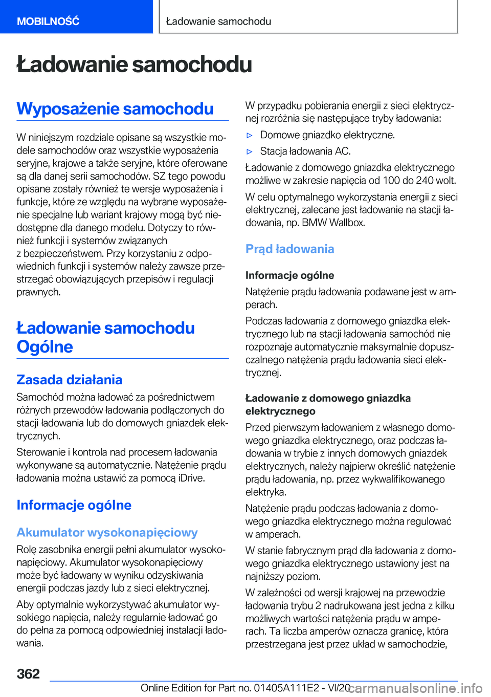 BMW 3 SERIES SEDAN PLUG-IN HYBRID 2021  Instrukcja obsługi (in Polish) �Ł�a�d�o�w�a�n�i�e��s�a�m�o�c�h�o�d�u�W�y�p�o�s�a9�e�n�i�e��s�a�m�o�c�h�o�d�u
�W��n�i�n�i�e�j�s�z�y�m��r�o�z�d�z�i�a�l�e��o�p�i�s�a�n�e��s�