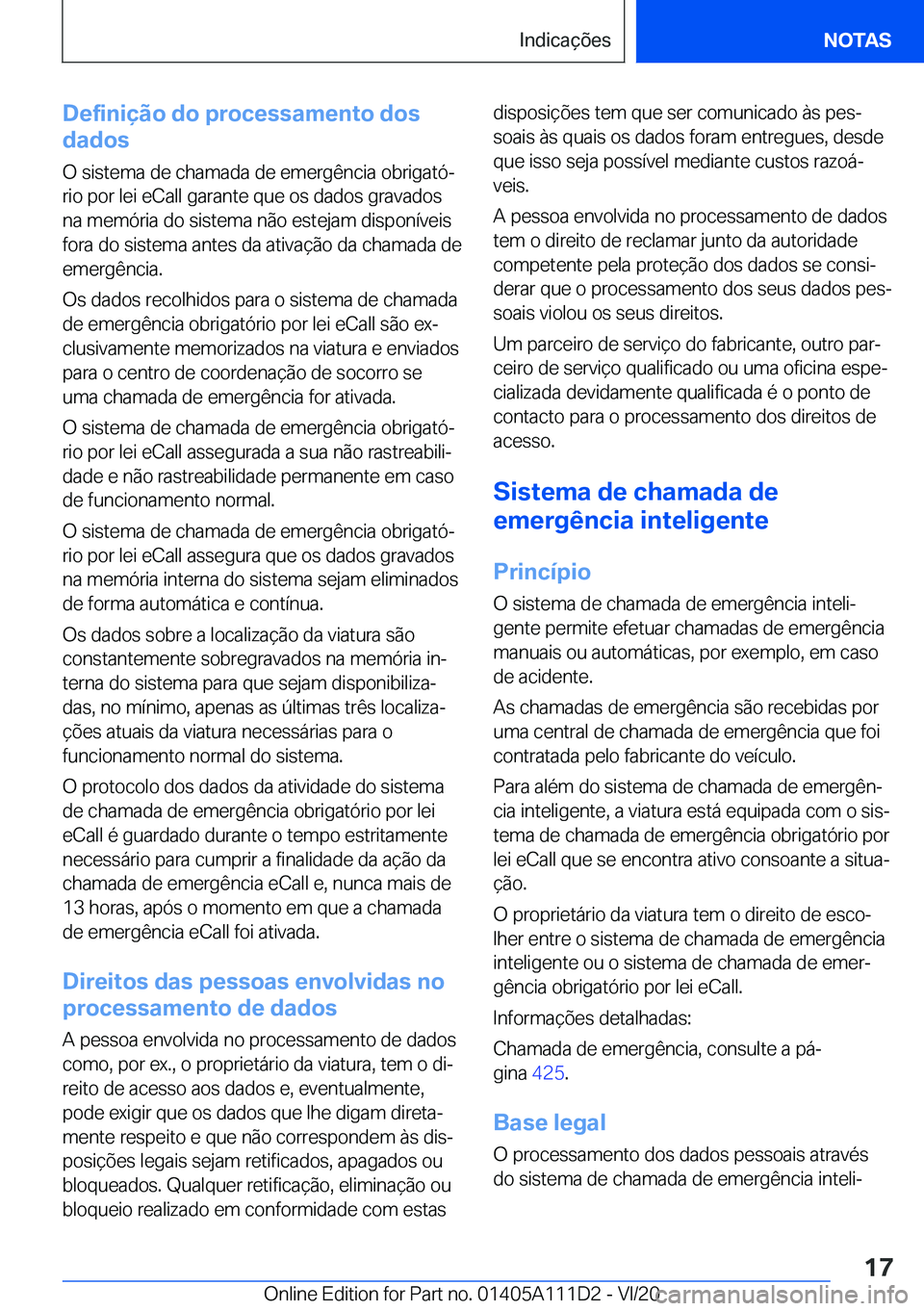 BMW 3 SERIES SEDAN PLUG-IN HYBRID 2021  Manual do condutor (in Portuguese) �D�e�f�i�n�i�